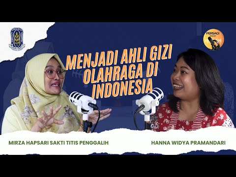 Seperti Apa Menjadi Ahli Gizi Olahraga di Indonesia? | PERSAGI Kabupaten Kulon Progo PODCAST Eps. 12